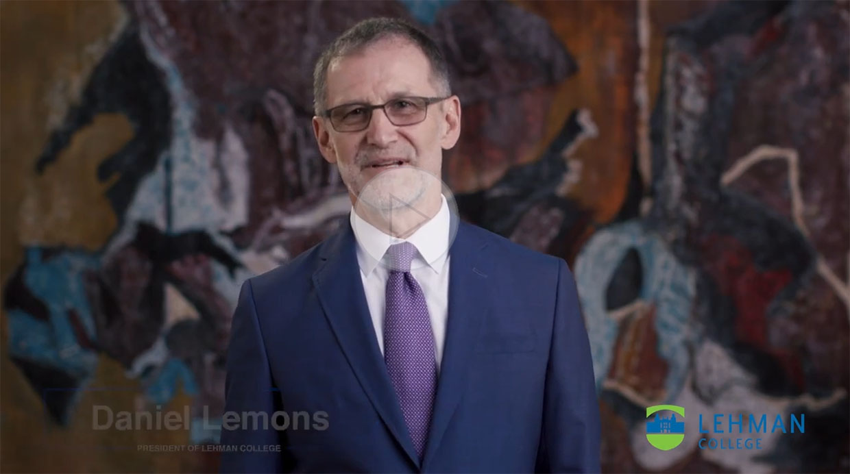 A Message from Lehman College President Daniel Lemons