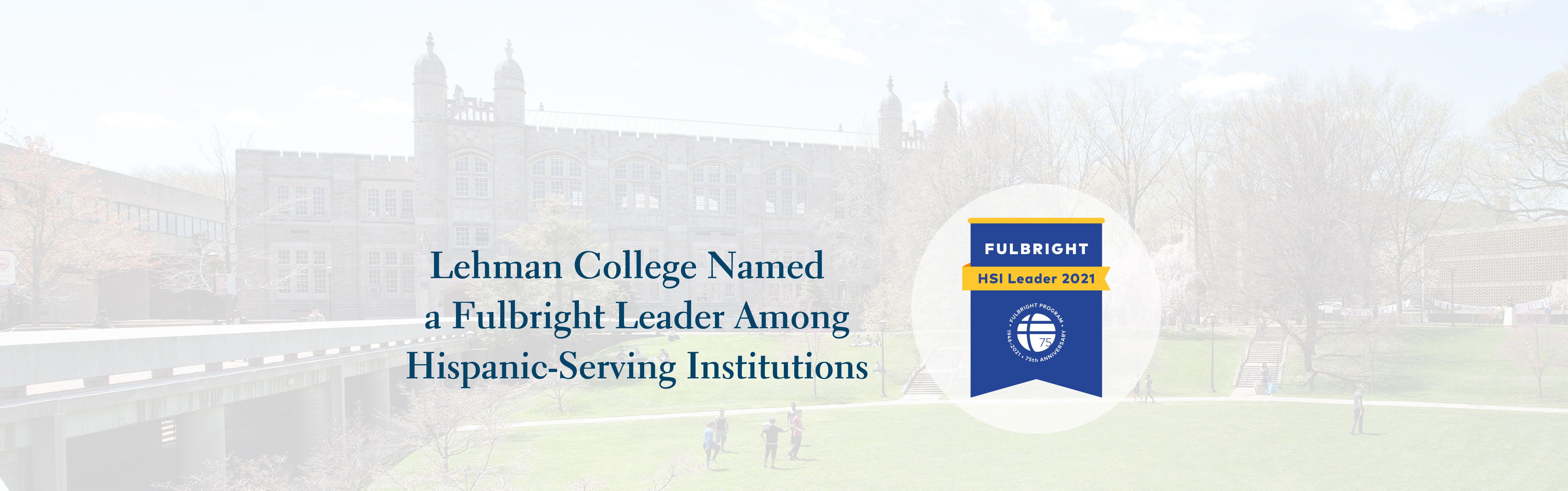Lehman College Named a Full Bright Leader Among Hispanic Serving Institutions