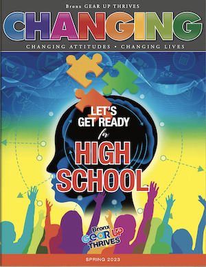 Bronx GEAR UP Thrives CHANGING Spring 2023