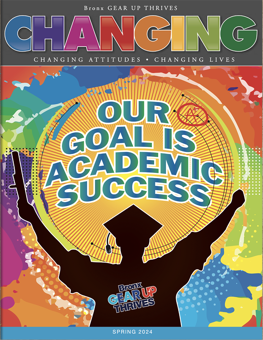 Bronx GEAR UP Thrives CHANGING Spring 2024